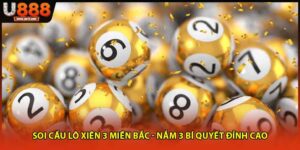 Soi cầu lô xiên 3 miền bắc