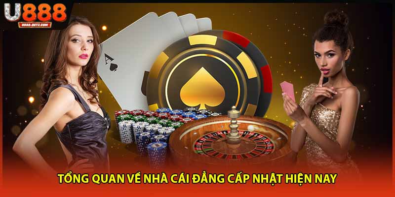 Tổng quan về nhà cái đẳng cấp nhất hiện nay